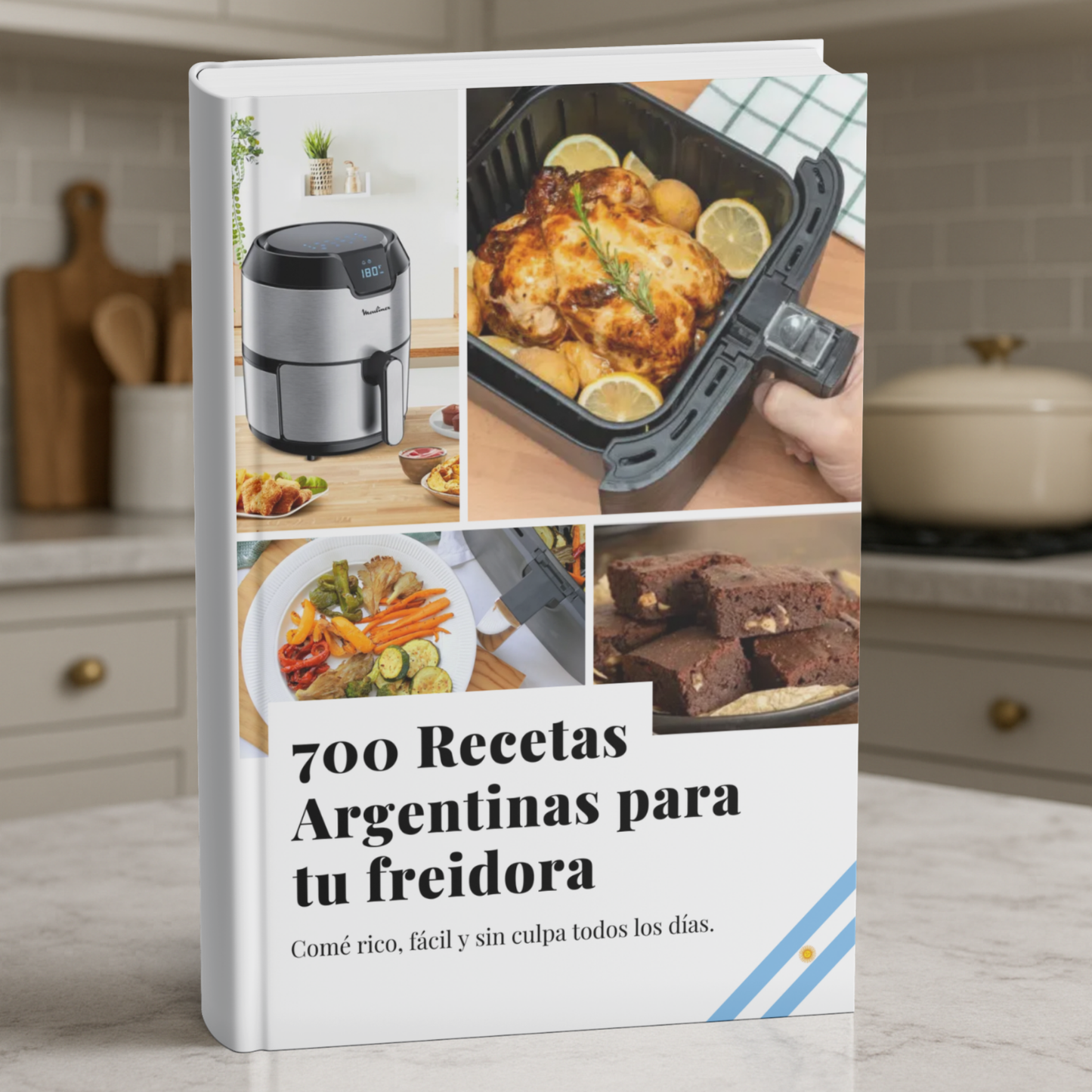 EBOOK: 700 Recetas Argentinas para tu freidora de aire
